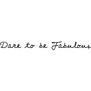 FG Alison - Fonts.com - Dare to be Fabulous - Fashion quote