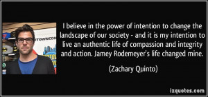 believe in the power of intention to change the landscape of our ...