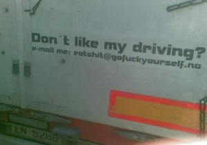 Don’t like My Driving! ~ Driving Quote