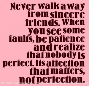 ... . Its affection that matters, not perfection. #friendship #quotes