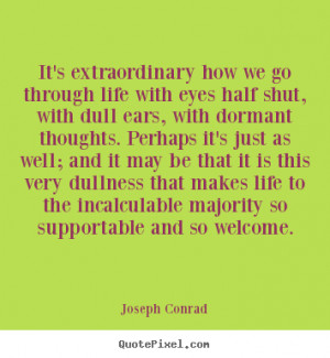 greatest life quotes from joseph conrad make custom quote image