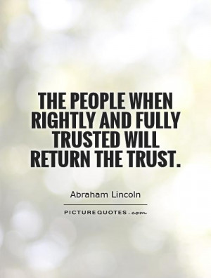 Trust Quotes Abraham Lincoln Quotes People Quotes