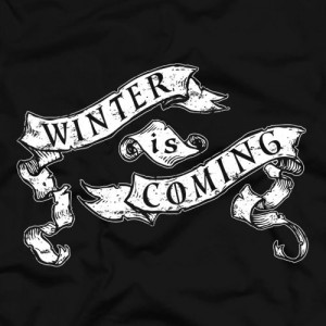 Winter Is Coming by Five Finger Tees