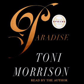 paradise by toni morrison toni morrison s second companion book
