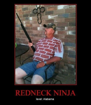 redneck ninja, demotivational posters funny