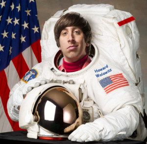 Howard Wolowitz Quotes Howard the astronaut