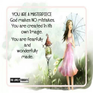 You are God's masterpiece!!