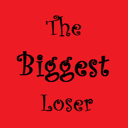 ... loser of the day. On this inaugural edition, The Biggest Loser is
