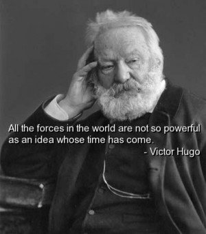 Victor hugo quotes sayings wise fashion revolution