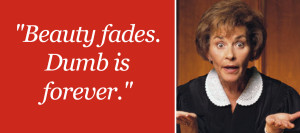 Judge Judy Quotes