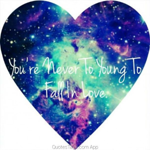 Galaxy Quotes Love Heart Galaxy Love Young
