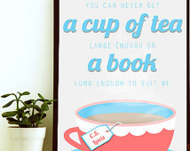 ... Quote, Instant Download , Book Quote Print, Tea Cup Art, Quotes About