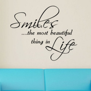 Smiles…the most beautiful thing in life.