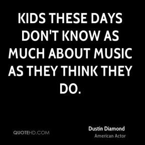 Kids these days don't know as much about music as they think they do.