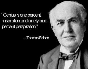 ... October 18, 1931) -- Quotes: Genius is one percent inspiration, ninety