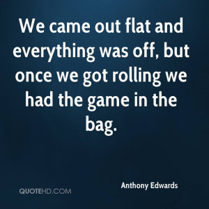 Anthony Edwards Quotes