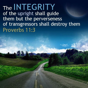 ... the crookedness of the treacherous destroys them. (Proverbs 11:3 ESV