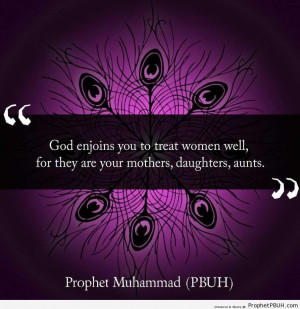 Treat Women Well (Prophet Muhammad ï·º Quote) - Hadith -Picture ...