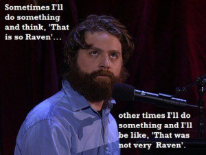 picture Zach Galifianakis saying this. Laugh, Zach Galifianakis, Quote ...
