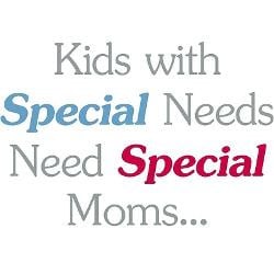 Special Needs Moms Sayings