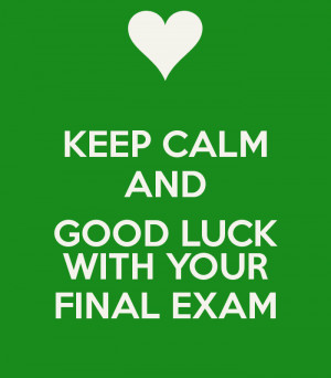 Keep Calm And Good Luck Exam