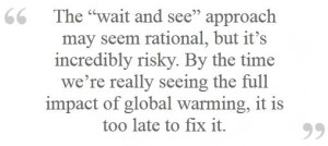 Quote from climate scientist Heidi Cullen at Princeton's Climate ...