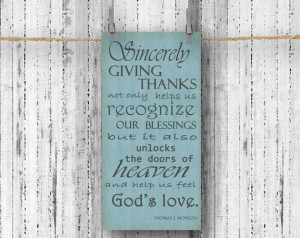 Giving Thanks - Inspirational Quote - 10x20 Art Print - Thomas Monson
