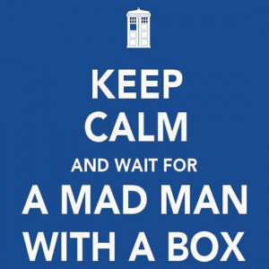 New Relationship Status: Waiting for a Mad man in a blue box