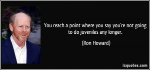 Ron Howard Quote