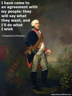 ... ll do what I wish - Frederick II of Prussia Quotes - StatusMind.com