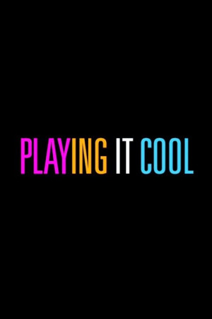 Film Playing It Cool 2014 Subtitle Indonesia
