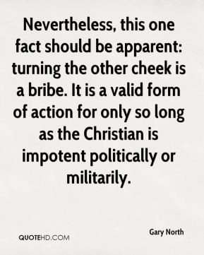 , this one fact should be apparent: turning the other cheek ...