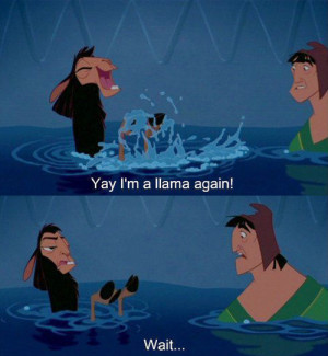 Emperors New Groove Quotes #the emperor's new groove