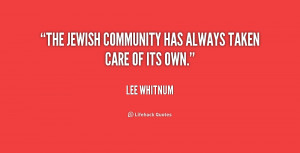 The Jewish community has always taken care of its own.”