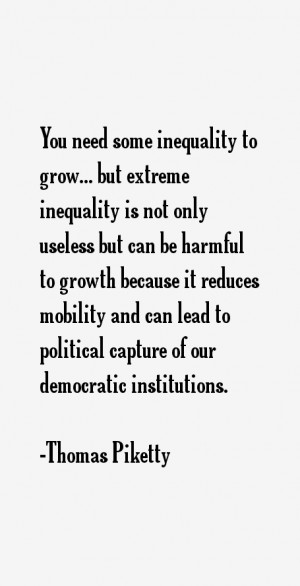 You need some inequality to grow... but extreme inequality is not only ...