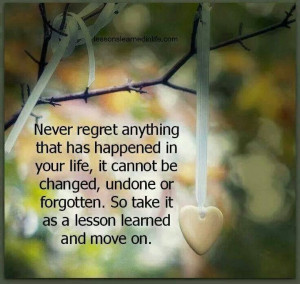 Never regret anything