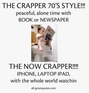 THE CRAPPER 70’S STYLE!!! THE NOW CRAPPER!!!!