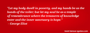 hope quote -Let my body dwell in poverty, and my hands be as the hands ...