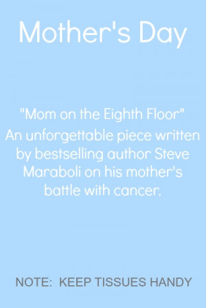 cancer #mom Steve Maraboli #goodreads