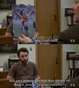 Charlie Day Holds The Excellence Of Bruce Jenner In His Hands On It ...