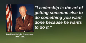 President Dwight Eisenhower Quote on Leadership