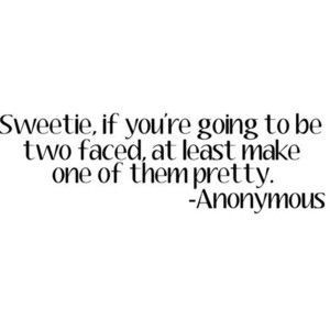 Two Faced Quotes Good. QuotesGram