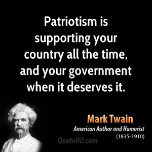 mark-twain-patriotism-quotes-patriotism-is-supporting-your-country-all ...