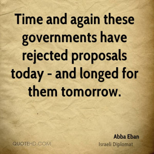 Time and again these governments have rejected proposals today - and ...