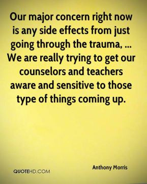 ... and teachers aware and sensitive to those type of things coming up