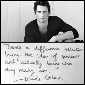 Quote from White Collar!