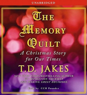 Start by marking “The Memory Quilt: A Christmas Story for Our Times ...