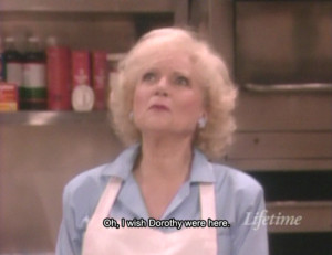 Golden Girls Rose Nylund Quotes