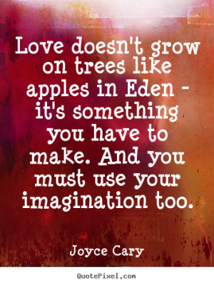 ... joyce cary more love quotes success quotes inspirational quotes