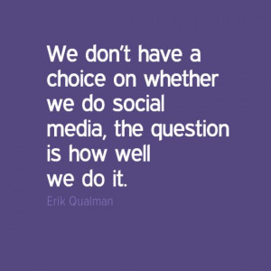 Quote by Erik Qualman